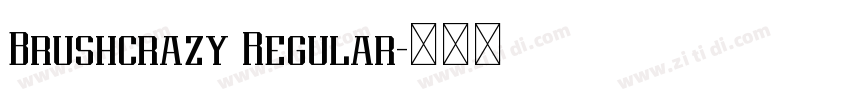 Brushcrazy Regular字体转换 Brushcrazy Regular字体转换